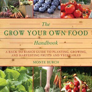 The Grow Your Own Food Handbook